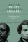 Martin Delany, Frederick Douglass, and the Politics of Representative Identity