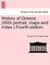 History of Greece. (With portrait, maps and index.) Fourth edition.