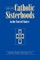 Guide to the Catholic Sisterhoods in the United States, Fifth Edition