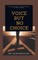 Voice, but No Choice