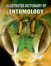 Illustrated Dictionary of Entomology Illustrated Dictionary of Entomology