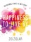 Happiness to Live by