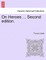 On Heroes ... Second Edition.