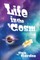 Life in the 'Cosm