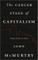 The Cancer Stage of Capitalism: From Crisis to Cure