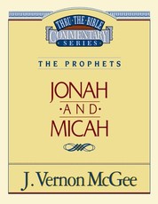 Thru the Bible Vol. 29: The Prophets (Jonah/Micah)
