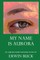 My Name is Aurora