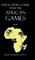 Once Upon a Time Were the African Games
