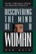 Discovering the Mind of a Woman