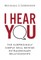 I Hear You