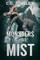 Monsters In The Mist