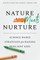 Nature Meets Nurture