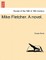 Mike Fletcher. a Novel.
