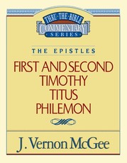 Thru the Bible Vol. 50: The Epistles (1 and 2 Timothy/Titus/Philemon)