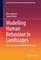 Modelling Human Behaviour in Landscapes