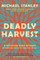 Deadly Harvest