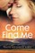 Come Find Me