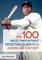 The 100 Most Important Sporting Events in American History