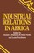 Industrial Relations in Africa