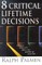 8 Critical Lifetime Decisions