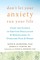 Don't Let Your Anxiety Run Your Life