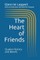 The Heart of Friends