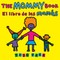 The Mommy Book / El Libro de Las MamÃÂ¡s