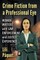Crime Fiction from a Professional Eye