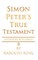 Simon Peter's True Testament