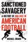 Sanctioned Savagery
