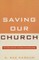 Saving Our Church