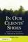 In Our Clients' Shoes