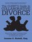 The Client's Guide to Collaborative Divorce: Your Quick and Practical Guide to the Benefits and Procedures of Collaborative Divorce