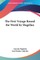 The First Voyage Round the World by Magellan