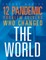 12 Pandemic Problem Solvers Who Changed the World