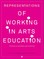 Representations of Working in Arts Education