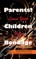Parents! Loose Your Children From Bondage