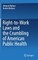 Right-To-Work Laws and the Crumbling of American Public Health