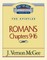 Thru the Bible Vol. 43: The Epistles (Romans 9-16)