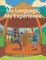 My Language, My Experience