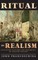 Ritual to Realism (hardback)