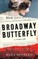 Broadway Butterfly