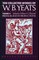 The Collected Works of W.B. Yeats Vol. VI: Prefaces an