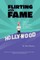 Flirting with Fame - A Hollywood Publicist Recalls 50 Years of Celebrity Close Encounters (color version)
