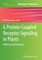 G Protein-Coupled Receptor Signaling in Plants