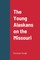 The Young Alaskans on the Missouri