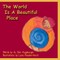 The World Is A Beautiful Place