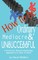 How to be Ordinary, Mediocre, & Unsuccessful