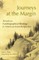 Journeys at the Margin