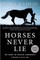 Horses Never Lie